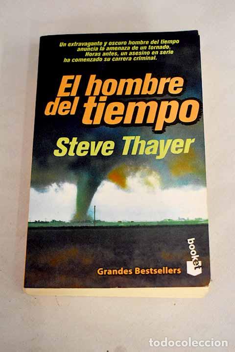 Libros: El hombre del tiempo.- Thayer, Steve - Foto 1