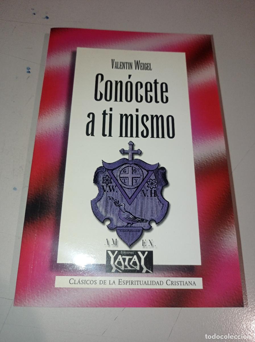 Libros: CONOCETE A TI MISMO - VALENTIN WEIGEL REF. UR EST - Foto 1