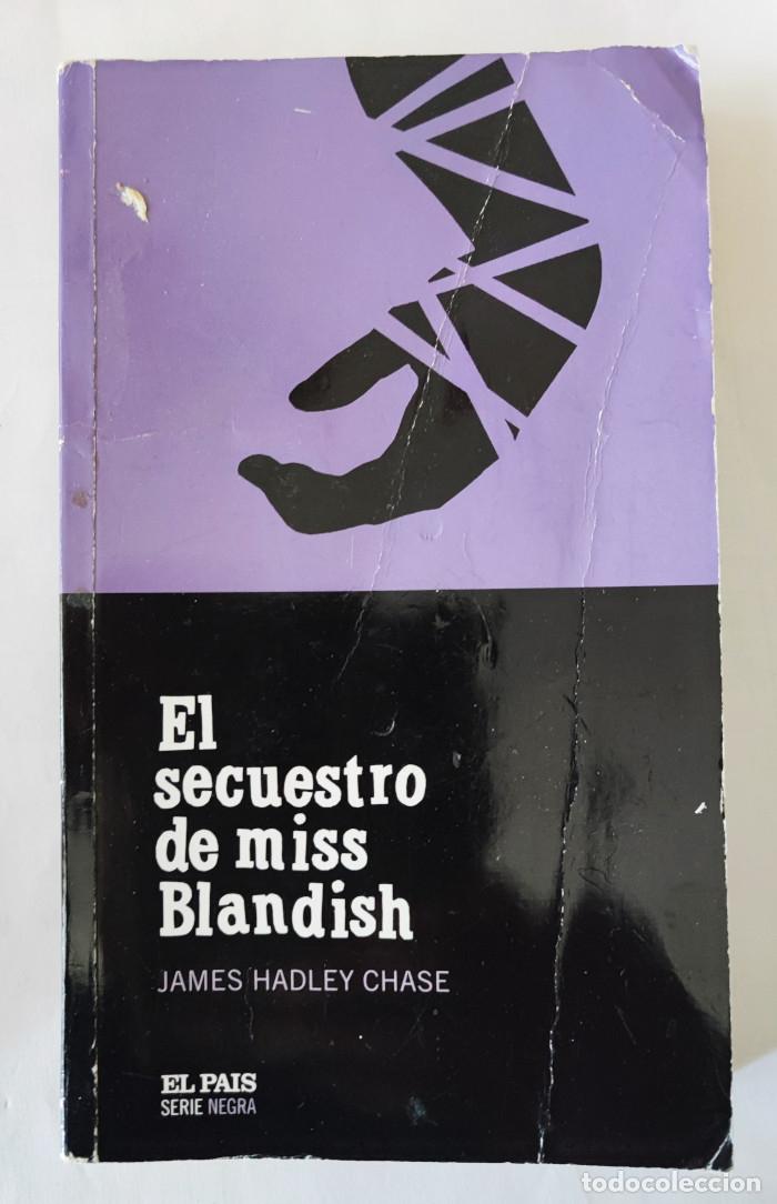 Libros: EL SECUESTRO DE MISS BLANDISH - James Hadley Chase - Foto 1