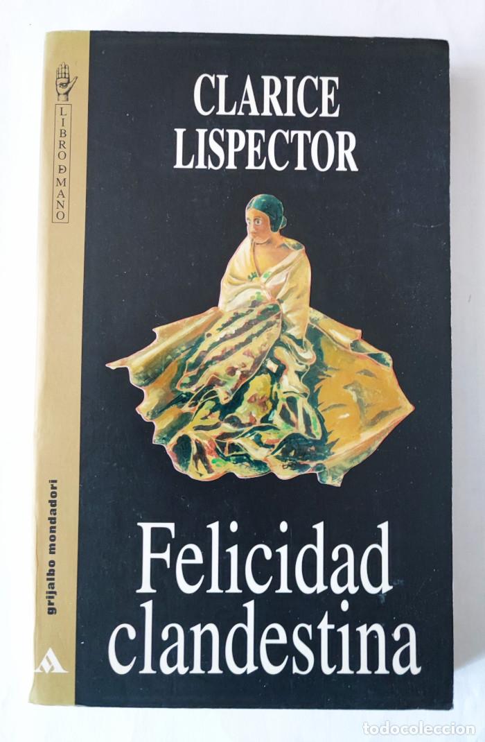 Libros: FELICIDAD CLANDESTINA - Clarice Lispector - Foto 1