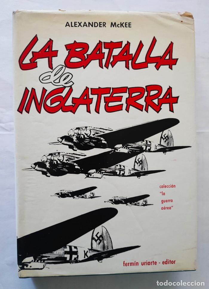 Libros: LA BATALLA DE INGLATERRA - Alexander Mckee - Foto 1