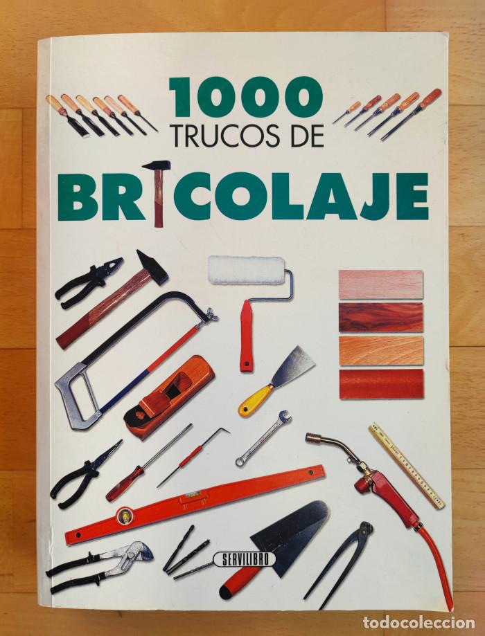Libros: 1000 TRUCOS DE BRICOLAJE - VV.AA. - Foto 1