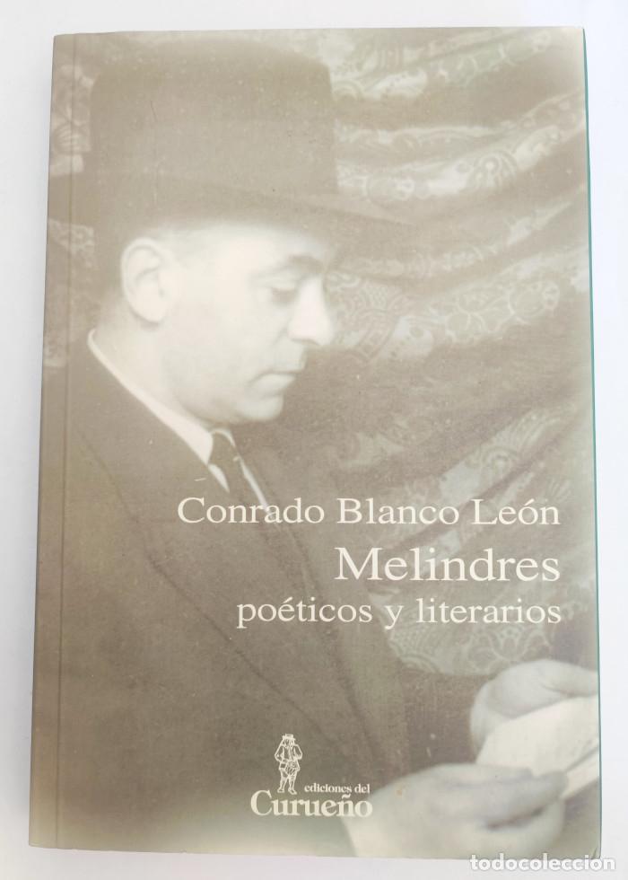 Libros: MELINDRES PO&Eacute;TICOS Y LITERARIOS - Conrado Blanco Le&oacute;n