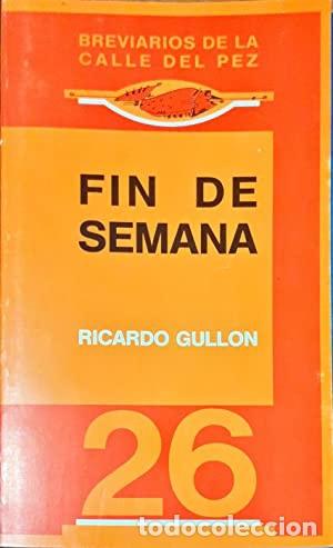 Libros: FIN DE SEMANA - Ricardo Gull&oacute;n - Foto 1