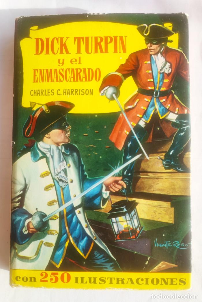 Libros: DICK TURPIN Y EL ENMASCARADO - Charles C. Harrison - Foto 1