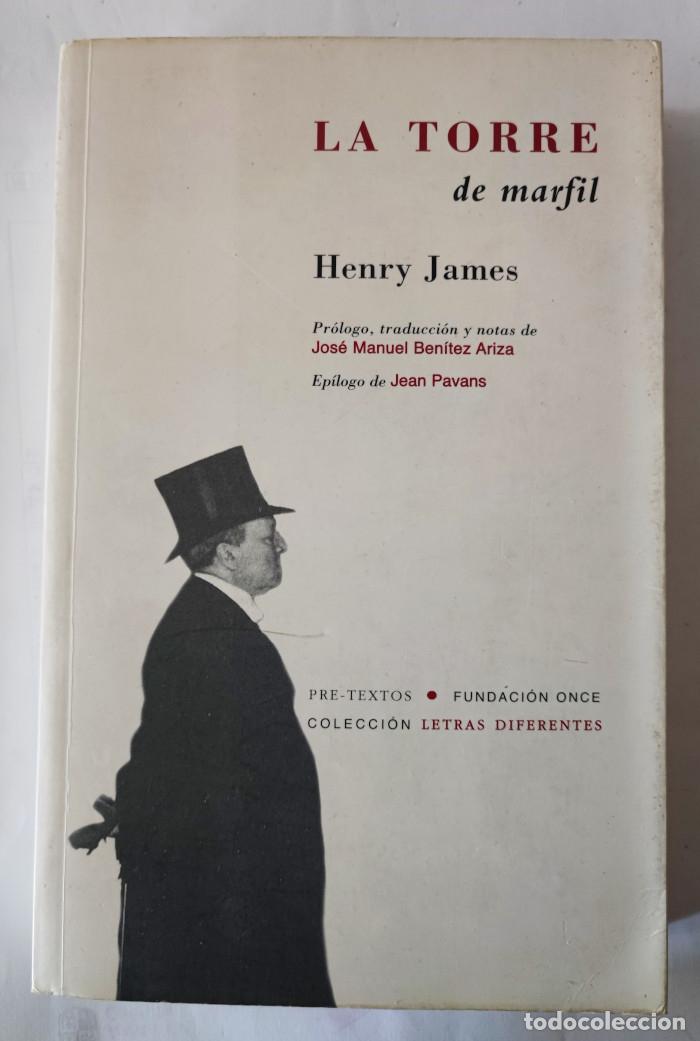 Libros: LA TORRE DE MARFIL - Henry James - Foto 1