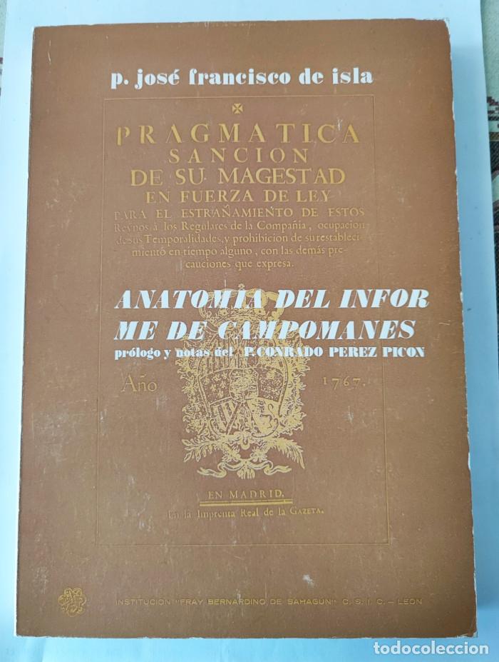 Libros: ANATOM&Iacute;A DEL INFORME DE CAMPOMANES - Jos&eacute; Francisco de Isla - Foto 1