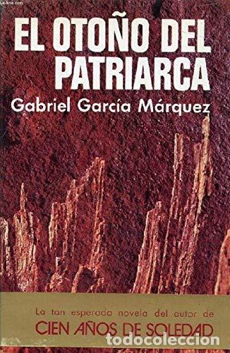 Libros: EL OTO&Ntilde;O DEL PATRIARCA - Gabriel Garc&iacute;a M&aacute;rquez - Foto 1