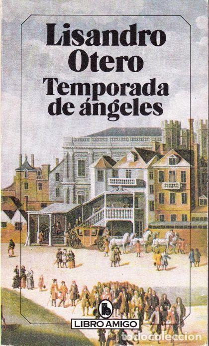 Libros: TEMPORADA DE &Aacute;NGELES - Lisandro Otero - Foto 1