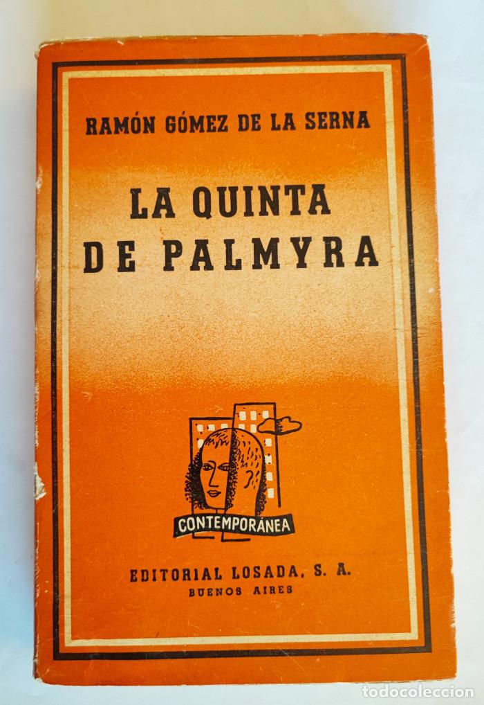 Libros: LA QUINTA DE PALMYRA - Ram&oacute;n G&oacute;mez de la Serna - Foto 1