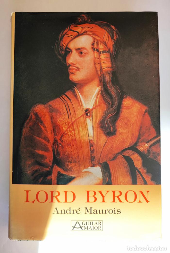 Libros: LORD BYRON - Andr&eacute; Maurois - Foto 1