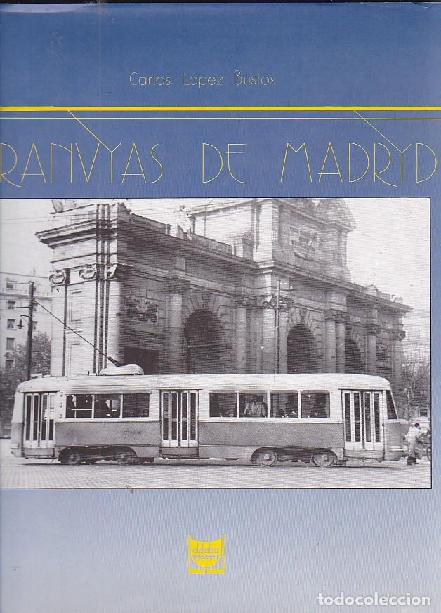 Libros: Tranv&iacute;as de Madrid - LOPEZ BUSTOS, Carlos - Foto 1