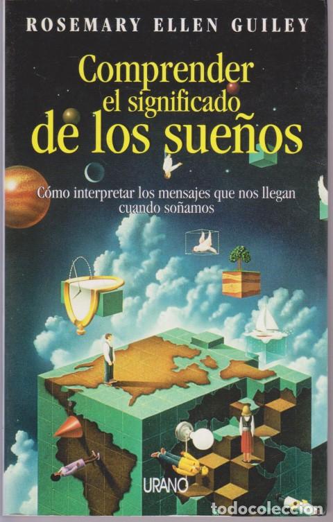 Libros: COMPRENDER EL SIGNIFICADO DE LOS SUE&Ntilde;OS - ROSEMARY ELLEN GUILEY - Foto 1