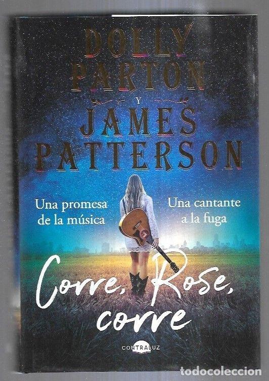 Libros: CORRE, ROSE, CORRE - PARTON, DOLLY Y JAMES PATTERSON - Foto 1