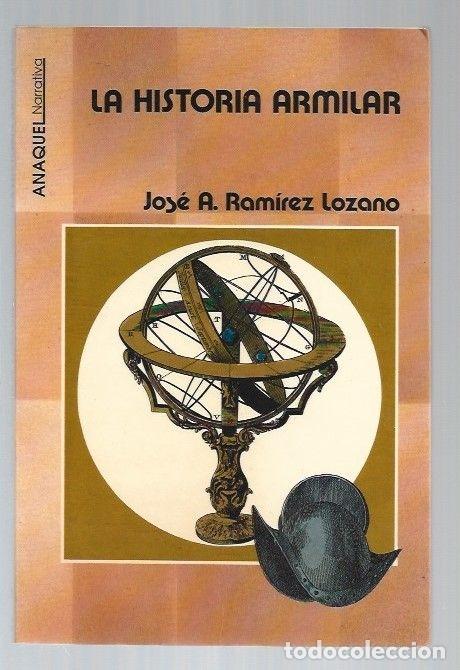 Libros: HISTORIA ARMILAR - LA - RAMIREZ LOZANO, JOSE A. - Foto 1