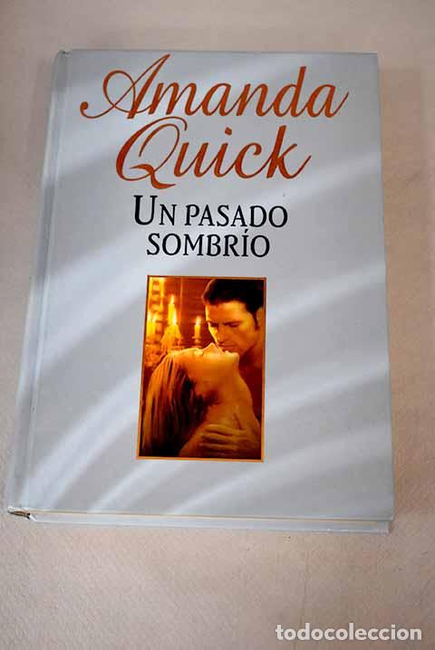 Libros: Un pasado sombr&iacute;o: Quick, Amanda.- Quick, Amanda - Foto 1
