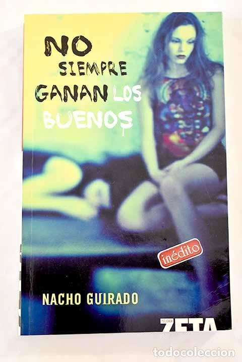 Libros: No siempre ganan los buenos.- Guirado, Nacho - Foto 1