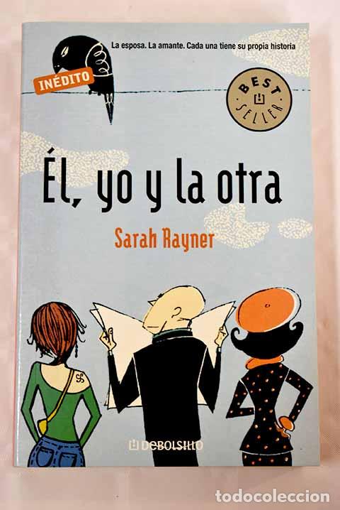Libros: &Eacute;l, yo y la otra: Rayner, Sarah.- Rayner, Sarah - Foto 1