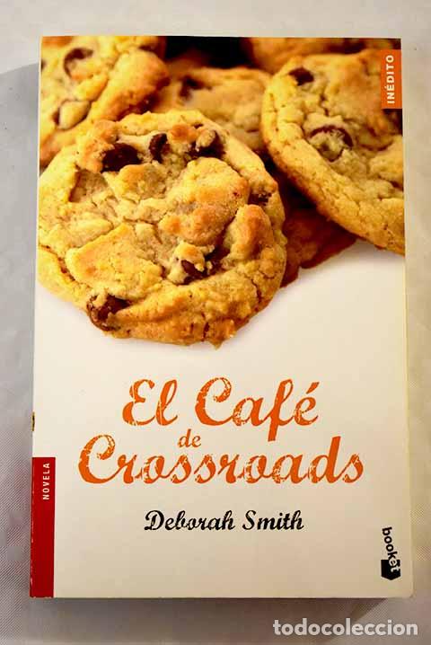 Libros: El caf&eacute; de Crossroads.- Smith, Deborah - Foto 1