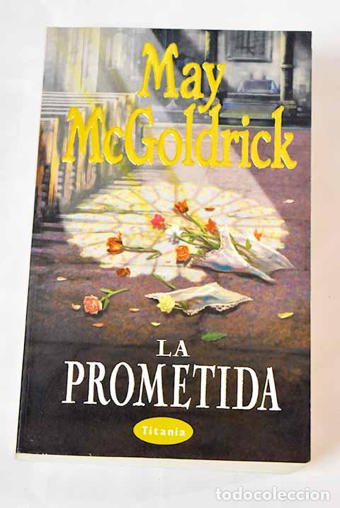 Libros: La prometida: McGoldrick, May.- McGoldrick, May - Foto 1