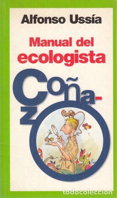 Libros: MANUAL DEL ECOLOGISTA CO&Ntilde;AZO - USS&Iacute;A, ALFONSO - Foto 1