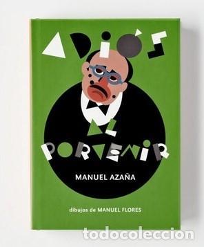 Libros: AZA&Ntilde;A, Manuel. - Adi&oacute;s al porvenir. - Foto 1