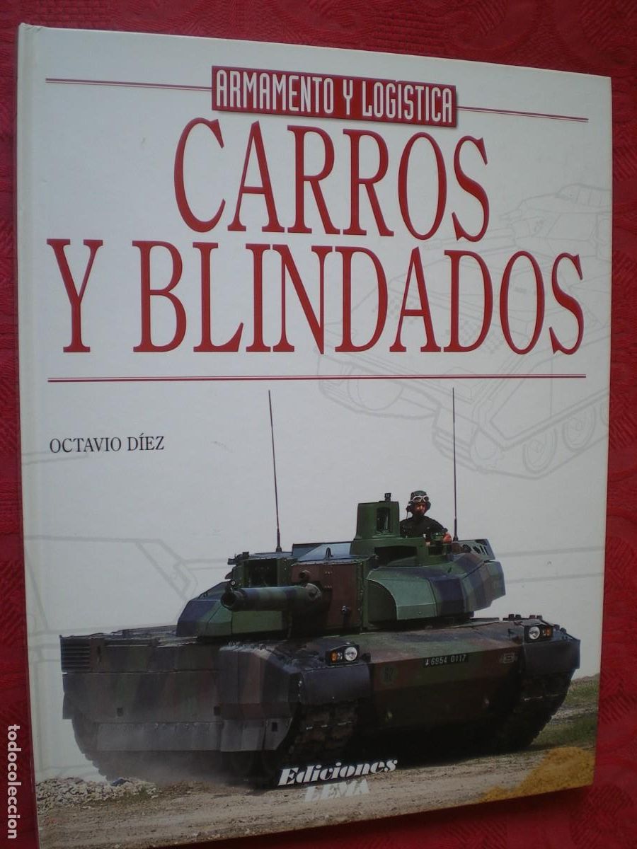 Libros: CARROS Y BLINDADOS. ARMAMENTO Y LOG&Iacute;STICA. EDICIONES LEMA. - Foto 1