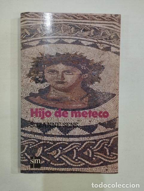 Libros: Suzanne Sens - Hijo de meteco - Foto 1
