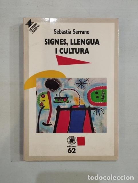 Libros: Sebasti&agrave; Serrano - Signes, llengua i cultura - Foto 1
