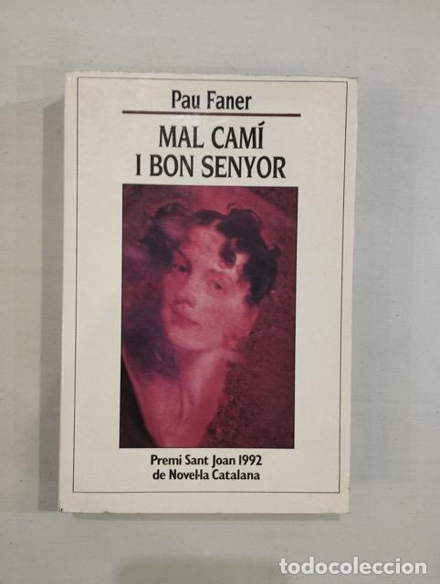 Libros: Pau Faner - Mal cam&iacute; i bon senyor - Foto 1
