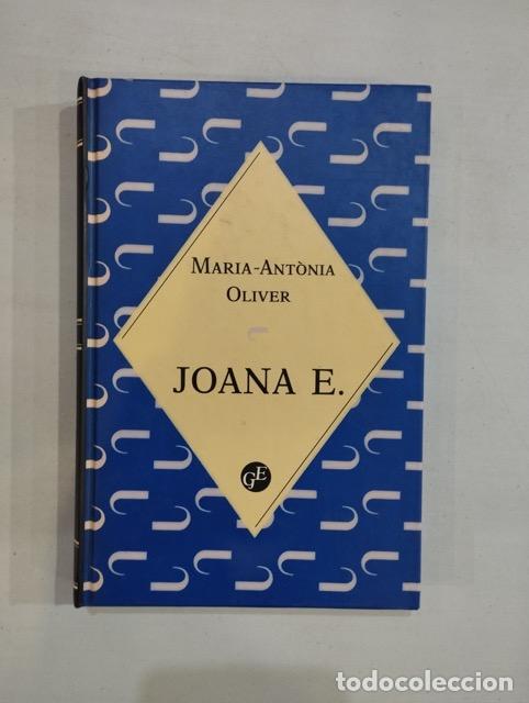 Libros: Maria-Ant&ograve;nia Oliver - Joana E. - Foto 1