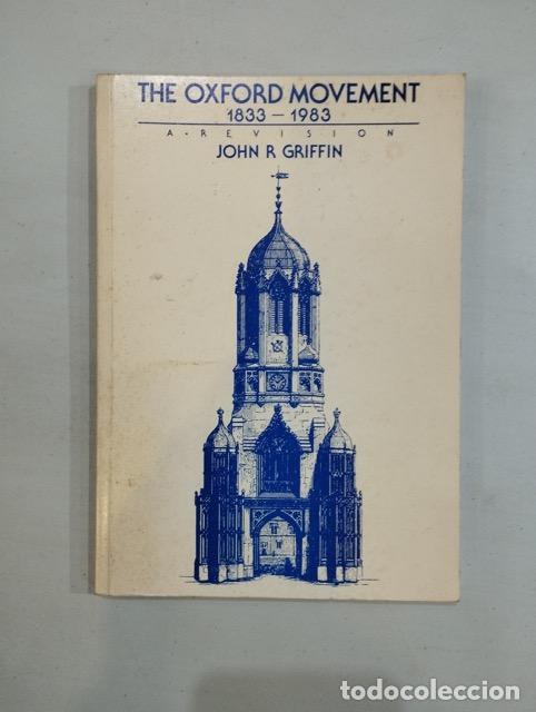 Libros: John R Griffin - The oxford movement 1833-1983
