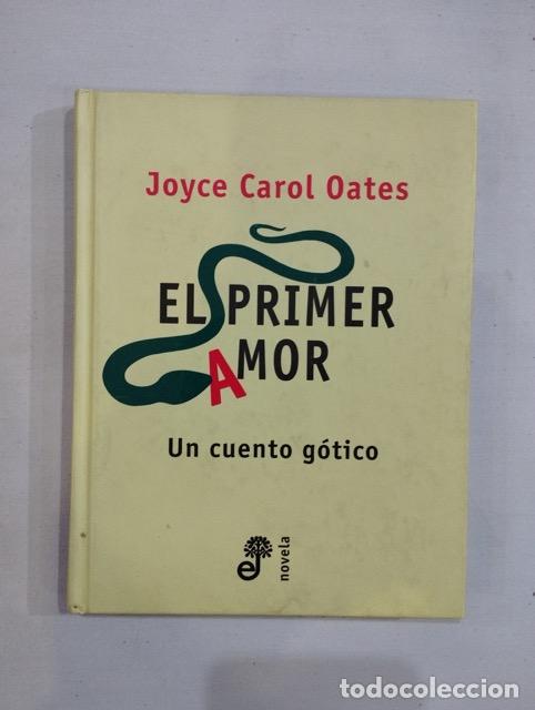 Libros: Joyce Carol Oates - El primer amor - Foto 1