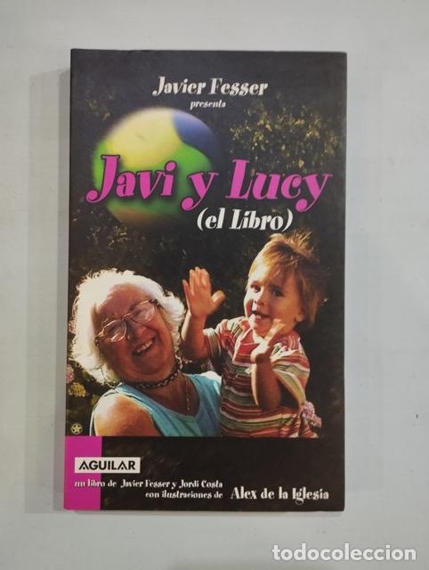 Libros: Javier Fesser - Javi y Lucy (el libro) - Foto 1