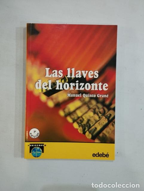 Libros: Manuel Quinto Gran&eacute; - Las llaves del horizonte - Foto 1