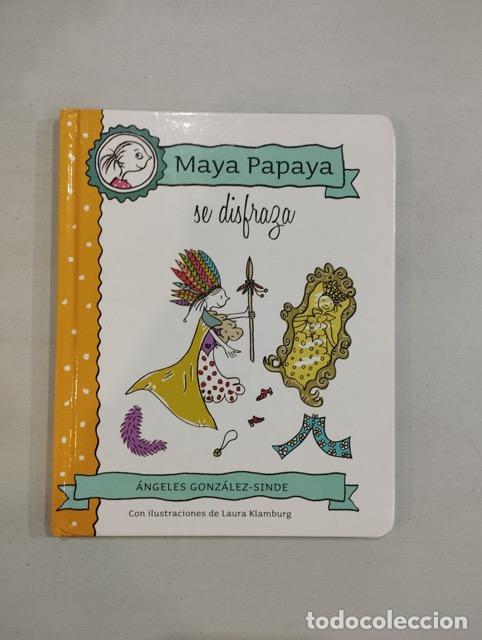 Libros: &Aacute;ngeles Gonz&aacute;lez-Sinde - Maya Papaya se disfraza - Foto 1