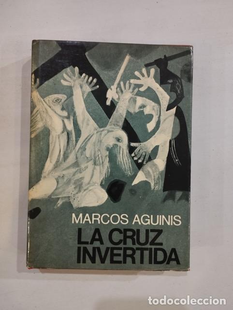 Libros: Marcos Aguinis - La cruz invertida - Foto 1
