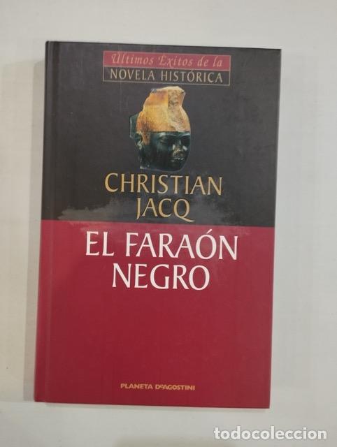 Libros: Christian Jacq - El fara&oacute;n negro - Foto 1