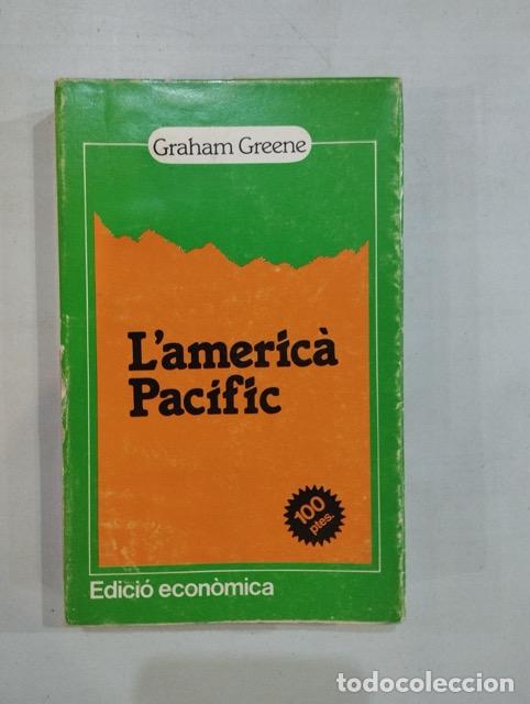 Libros: Graham Greene - Lameric&agrave; pac&iacute;fic - Foto 1