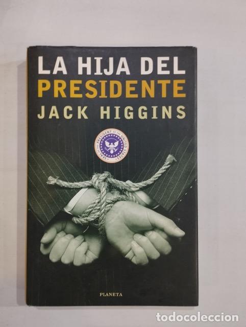 Libros: Jack Higgins - La hija del presidente - Foto 1