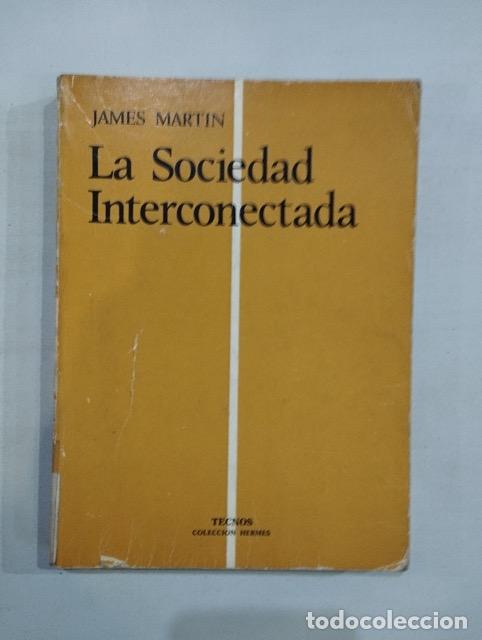 Libros: James Martin - La sociedad interconectada - Foto 1