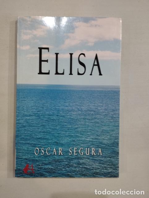Libros: Oscar Segura - Elisa - Foto 1