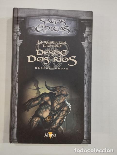 Libros: Robert Jordan - La rueda del tiempo. Desde dos r&iacute;os - Foto 1