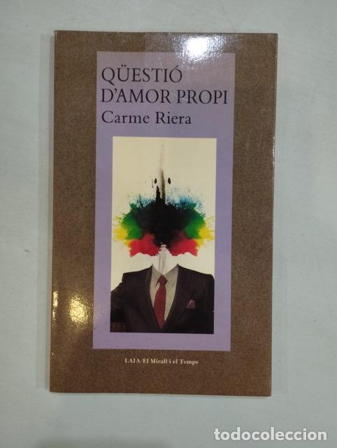 Libros: Carme Riera - Q&uuml;esti&oacute; damor propi - Foto 1