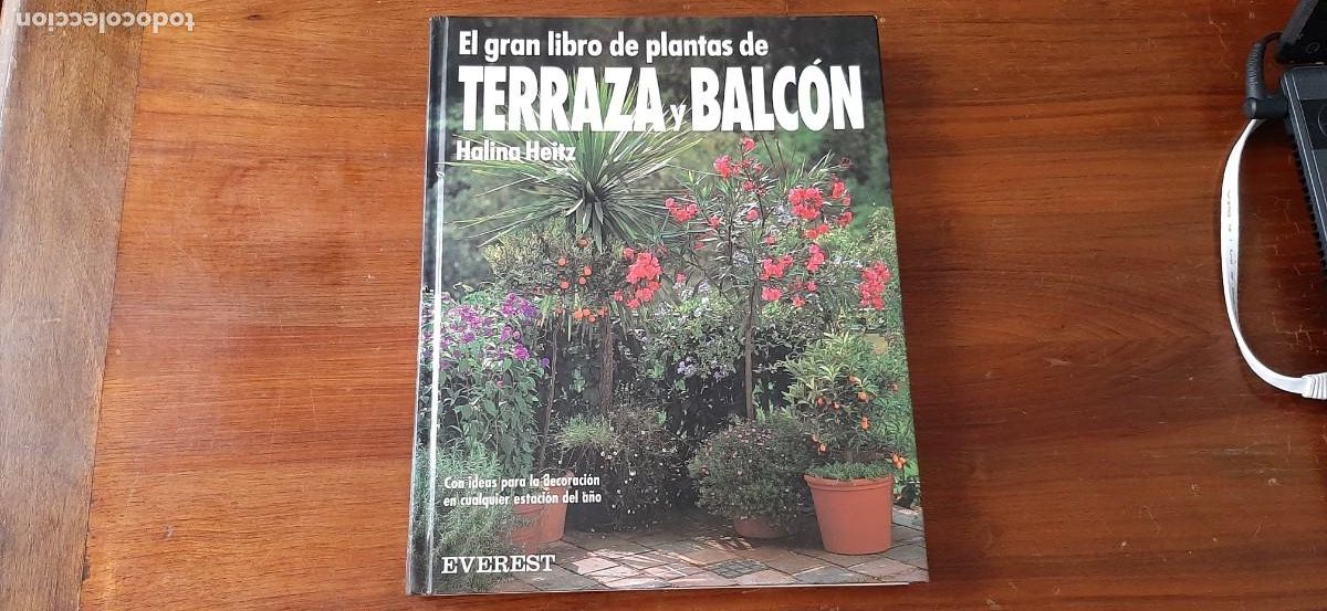 Libros: EL GRAN LIBRO DE PLANTAS DE TERRAZA Y BALCON. EVEREST. HALINA HEITZ - Foto 1