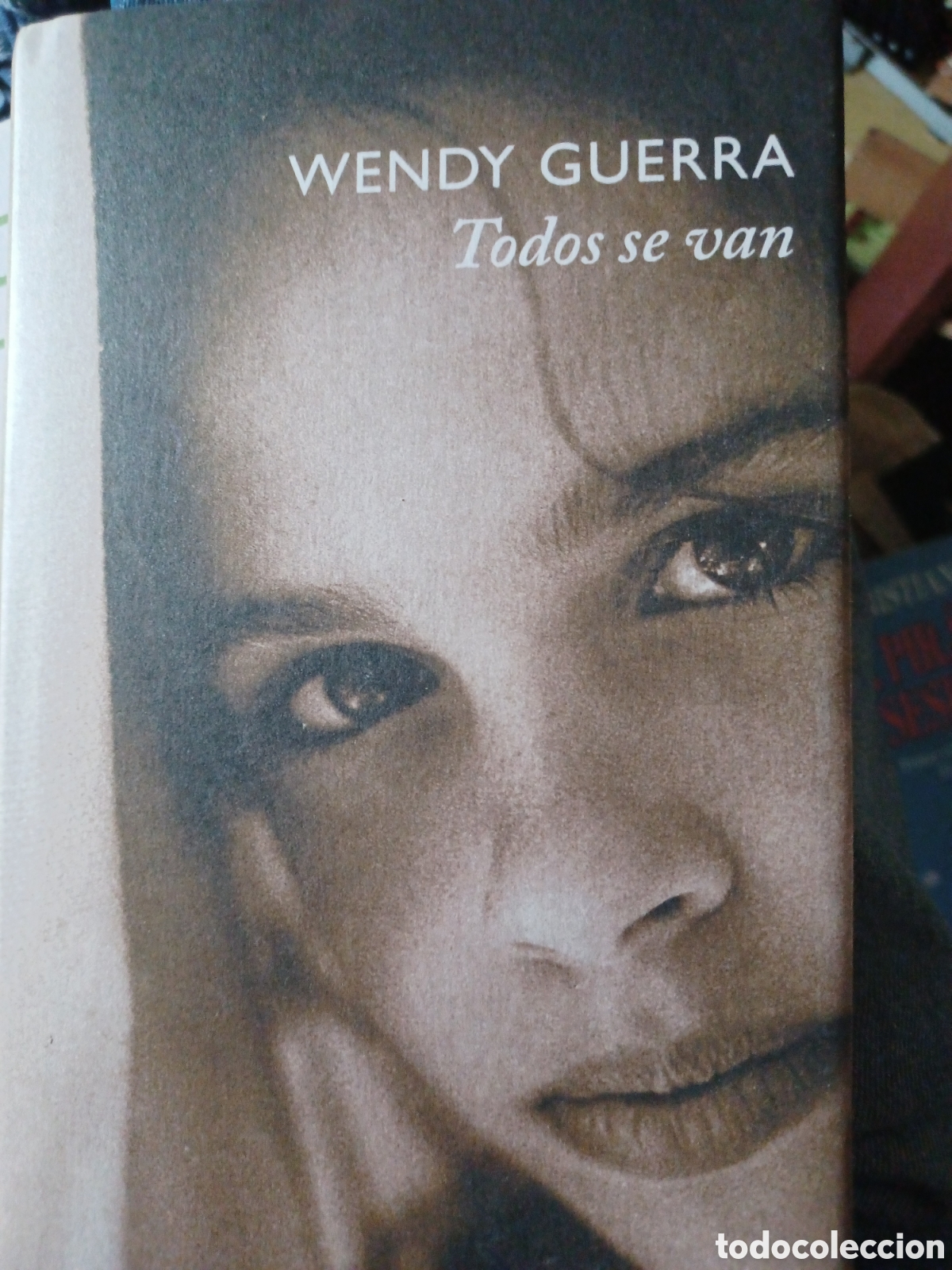 Libros: Barybook 258. Todos se van wendy Guerra C&iacute;rculo de Lectores - Foto 1