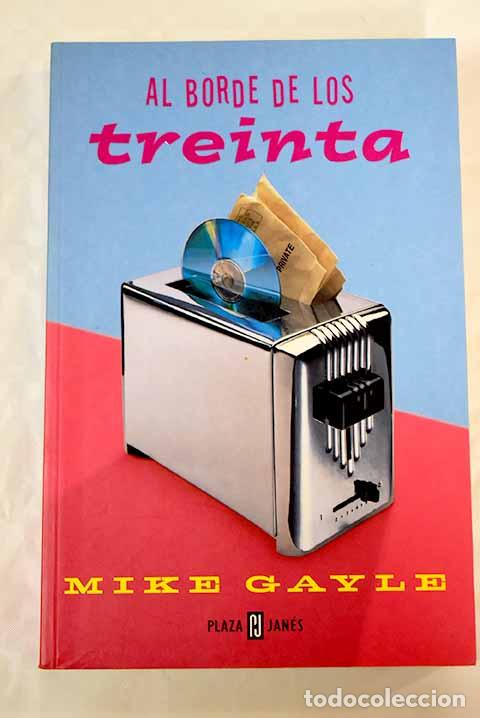 Libros: Al borde de los treinta.- Gayle, Mike - Foto 1