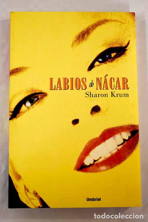 Libros: Labios de n&aacute;car: Krum, Sharon.- Krum, Sharon - Foto 1