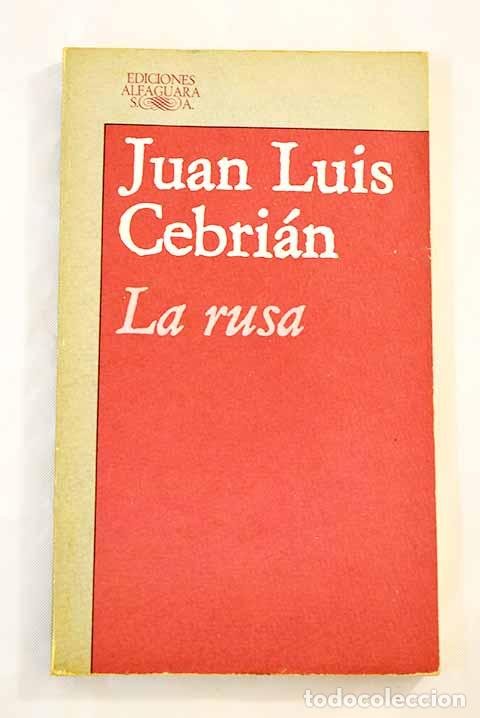 Libros: La Rusa: Cebri&aacute;n, Juan Luis.- Cebri&aacute;n, Juan Luis - Foto 1