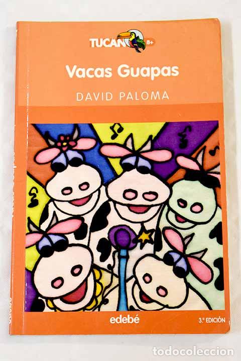 Libros: Vacas guapas: Paloma, David.- Paloma, David - Foto 1